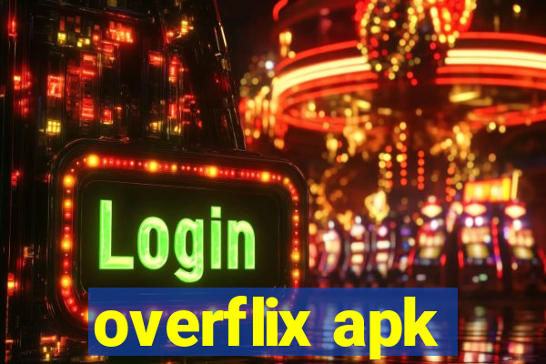 overflix apk